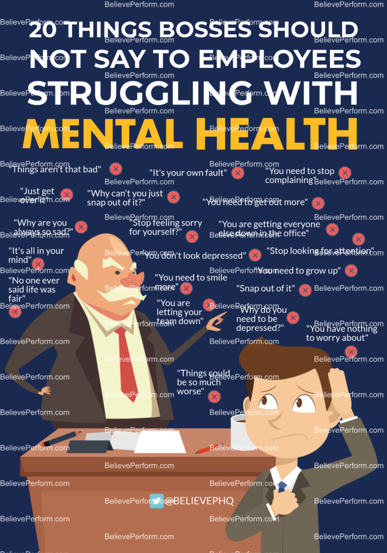 20 Things Bosses Should Not Say To Employees Struggling With Mental 