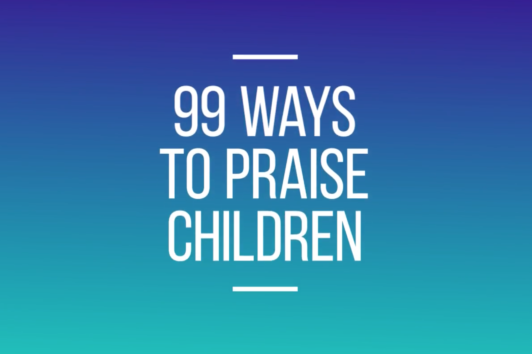 99 ways to praise children